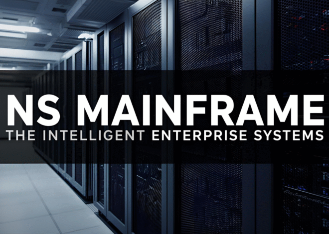 NS Mainframe: The Complete Expert Guide to Understanding, Using, and Mastering Mainframe Systems Today