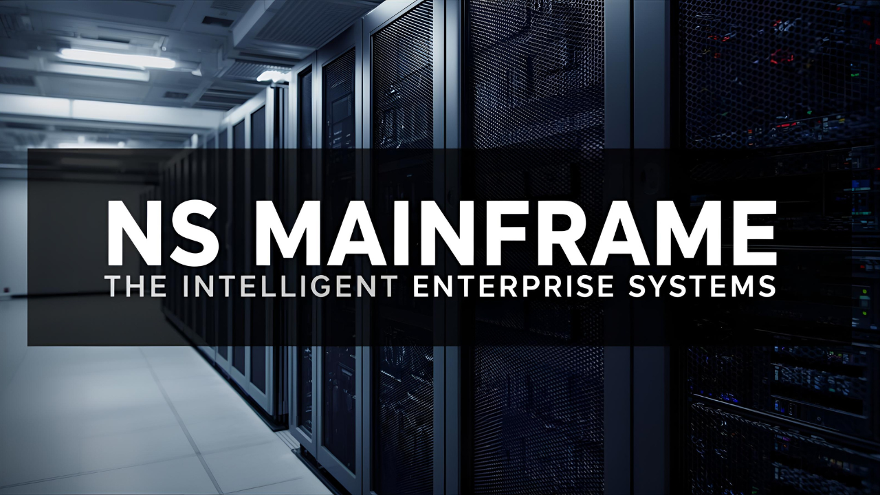 NS Mainframe: The Complete Expert Guide to Understanding, Using, and Mastering Mainframe Systems Today